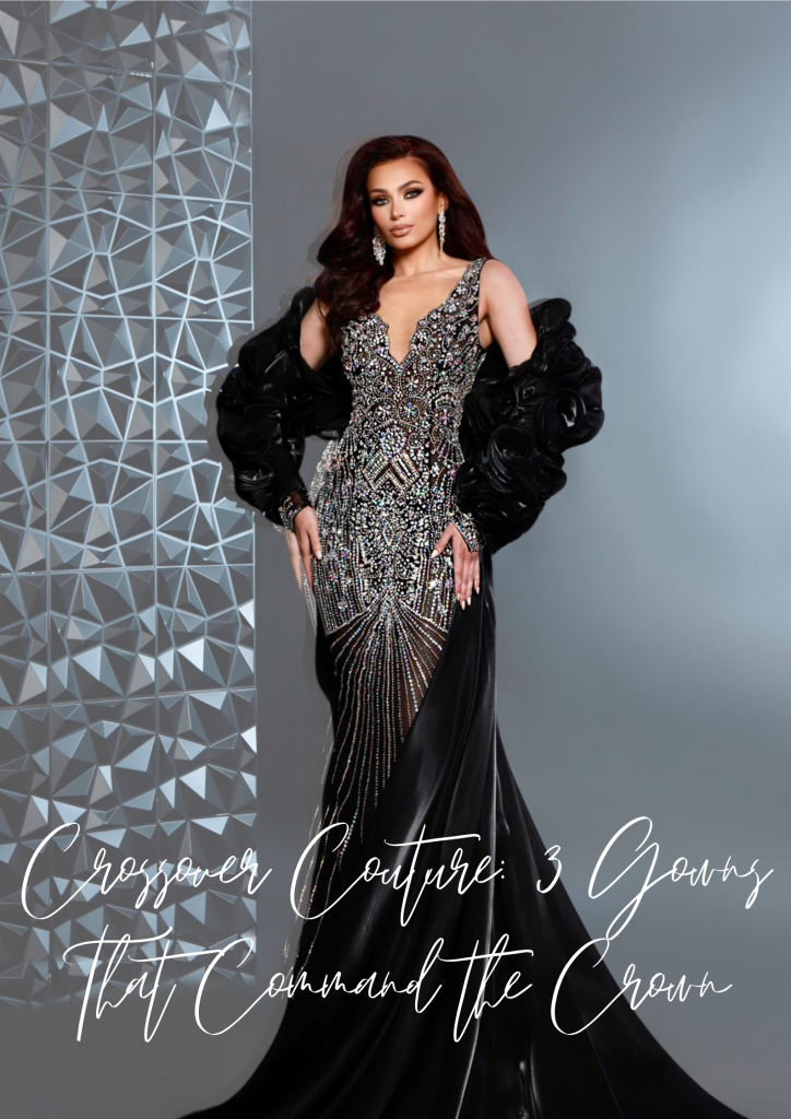 couture pageant gowns, couture crossover, johnathan kayne couture, prom pageant couture, prom couture dresses, pageant couture dresses